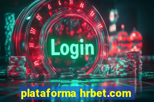 plataforma hrbet.com